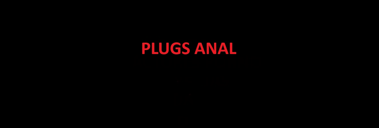 Plugs anales