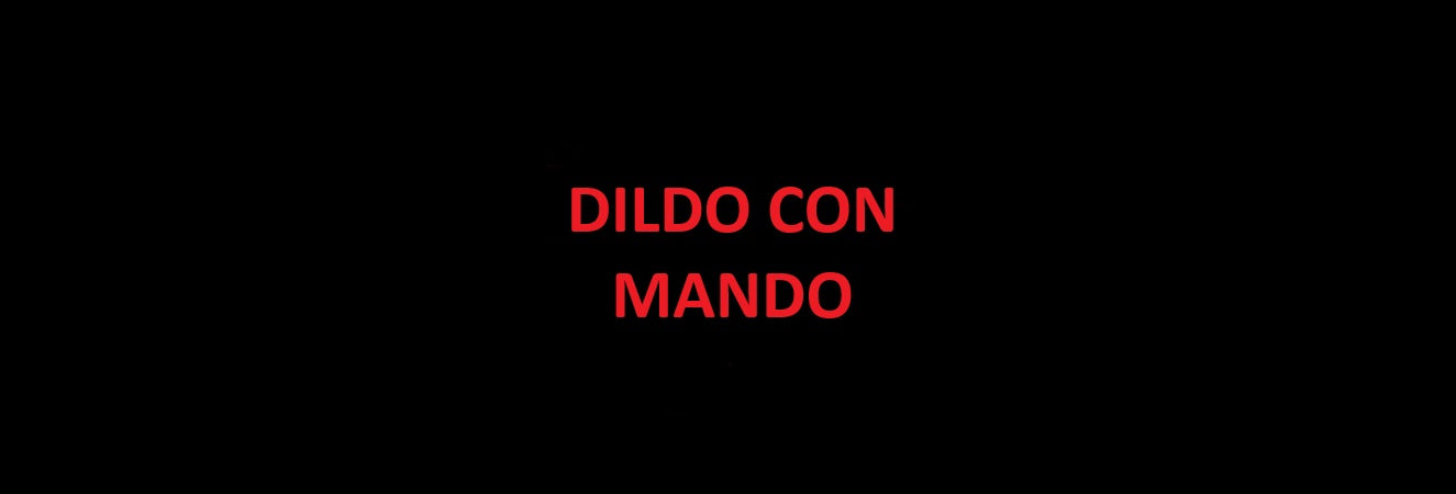 Dildo con Mando
